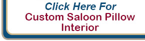 Click Here to Order Saloon Pillows