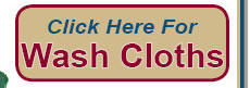 Click Here to Order Plush Wash Cloths