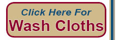 Click Here to Order Quick Drying Wash Cloths