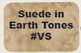 See the Suede in Earth Tones
